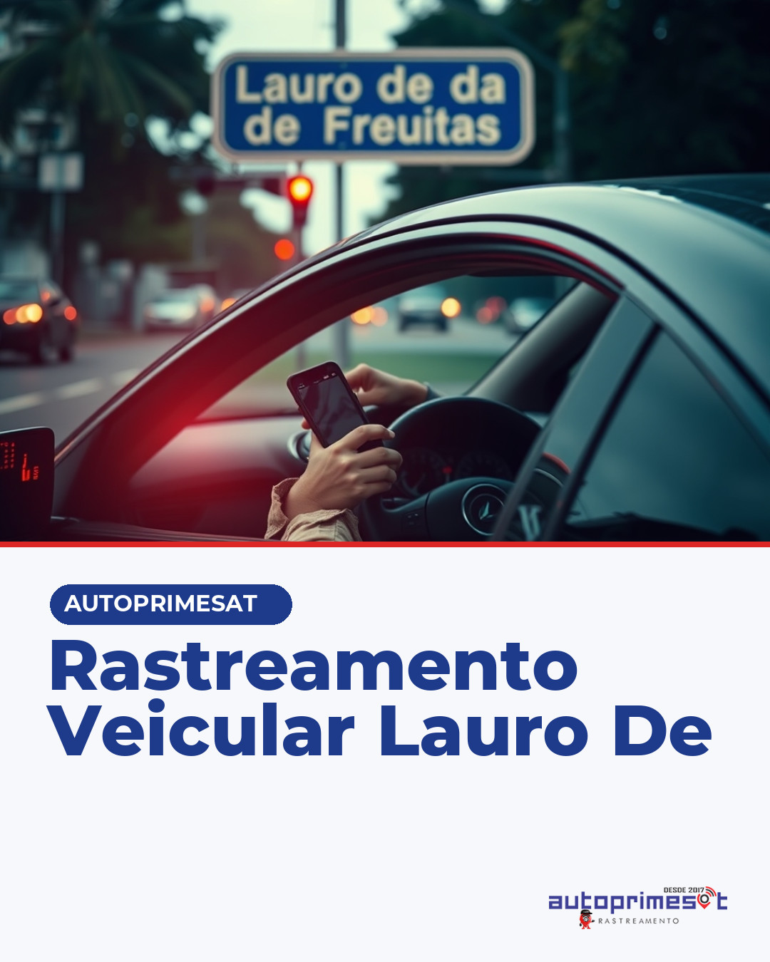 Rastreamento Veicular Lauro de Freitas: Segurança e Eficiência para Seu Veículo
