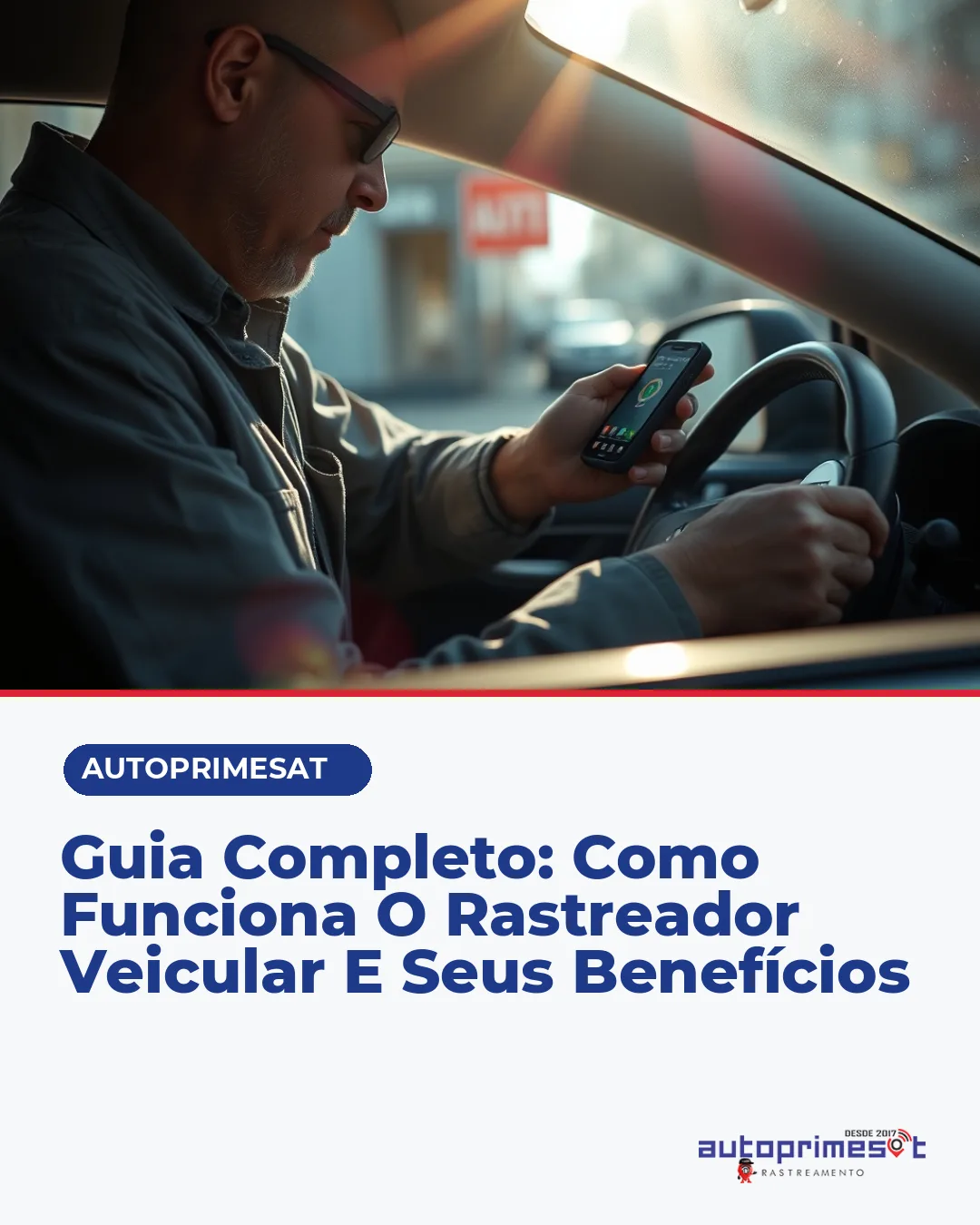 Guia Completo: Como Funciona o Rastreador Veicular e Seus Benefícios